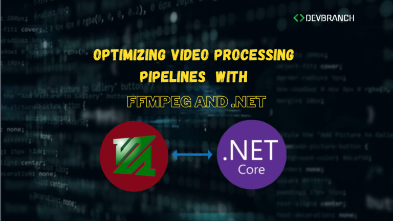 Optimizing Video Processing Pipelines with FFmpeg and .NET